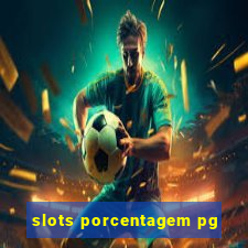 slots porcentagem pg